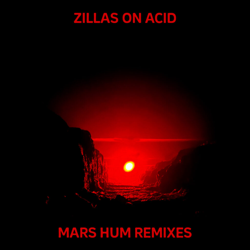 ZillasOnAcid MarsHumRemixesCover